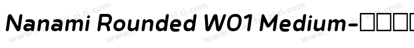 Nanami Rounded W01 Medium字体转换